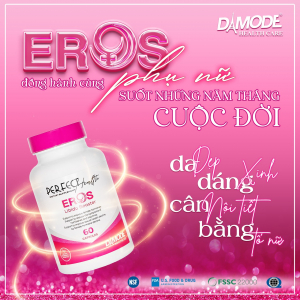 EROS - DA ĐẸP, DÁNG XINH, CÂN BẰNG NỘI TIẾT NỮ